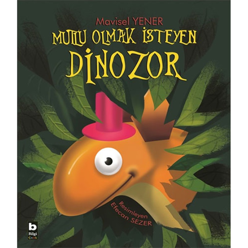 Mutlu Olmak İsteyen Dinozor Mutlu Olmak İsteyen Dinozor
