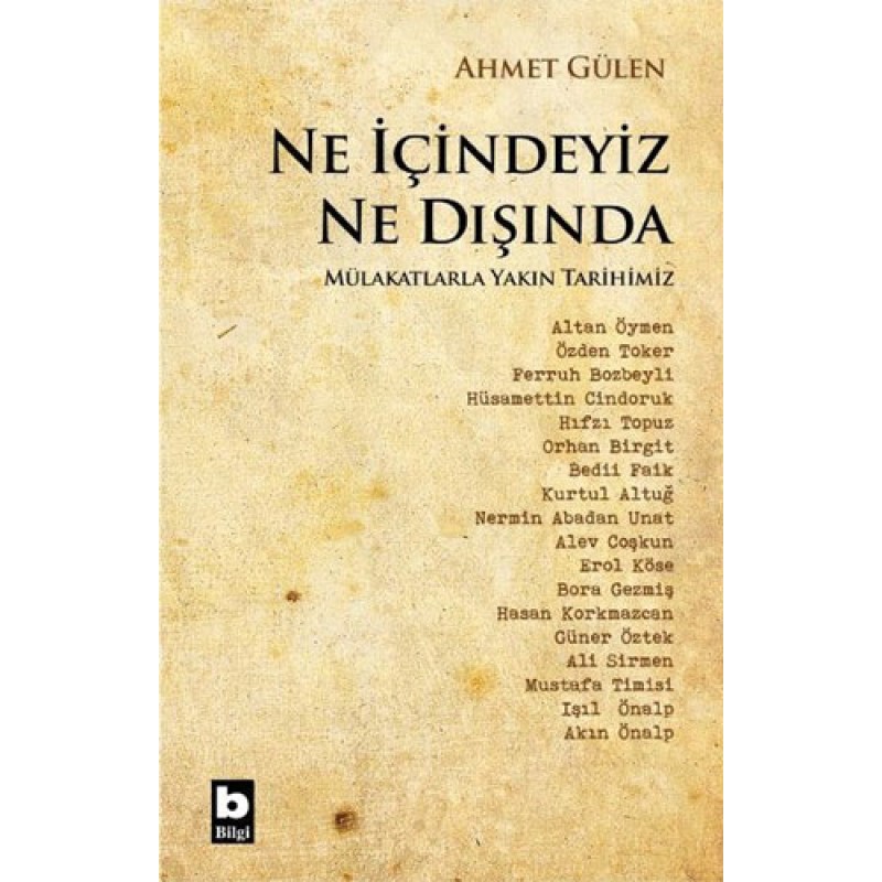 Ne İçindeyiz Ne Dışında Ne İçindeyiz Ne Dışında