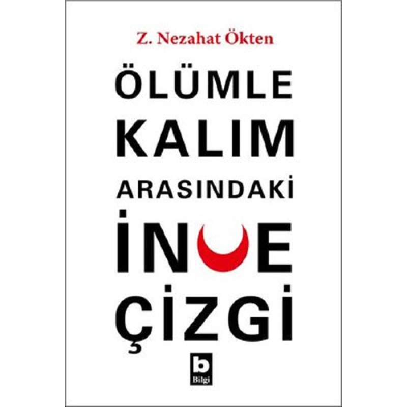Ölümle Kalım Arasındaki İnce Çizgi Ölümle Kalım Arasındaki İnce Çizgi