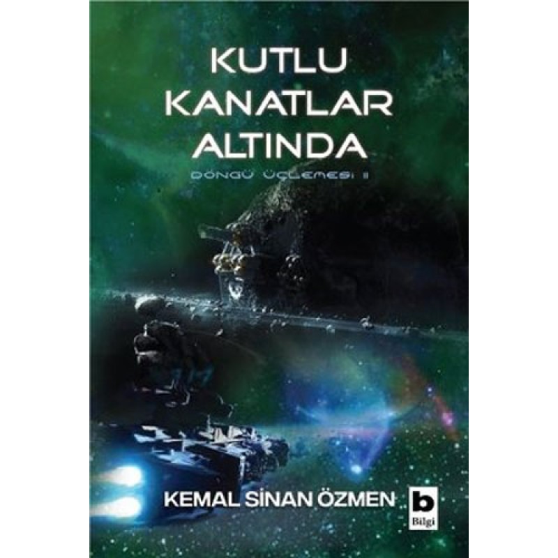 Kutlu Kanatlar Altında - Döngü Üçlemesi 2.Kitap