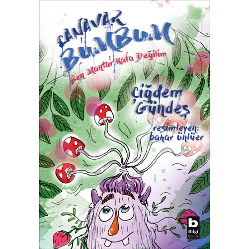 Canavar Bumbum - Ben Mantar Kafa Değilim Canavar Bumbum - Ben Mantar Kafa Değilim