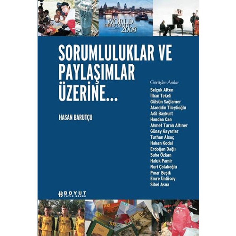 Sorumluluklar ve Paylaşımlar Üzerine... Sorumluluklar ve Paylaşımlar Üzerine...