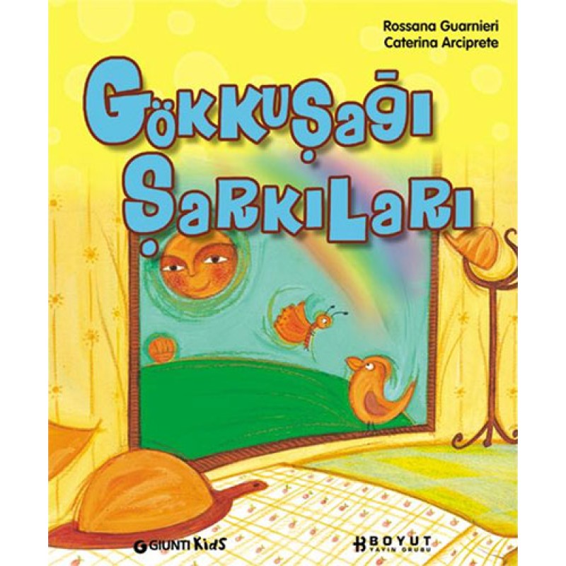Gökkuşağı Şarkıları (Ciltli) Gökkuşağı Şarkıları (Ciltli)