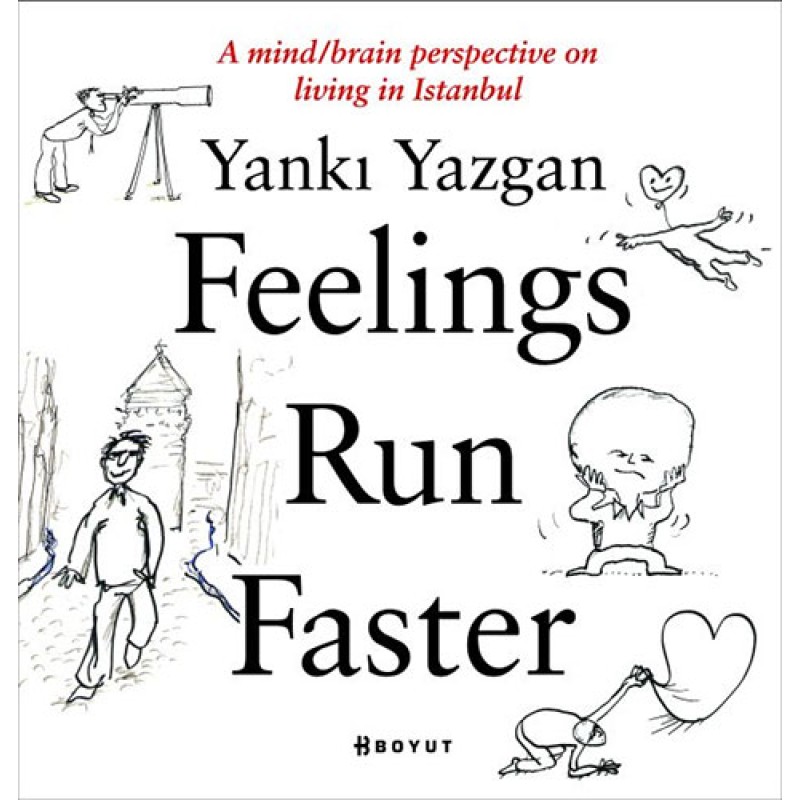 Feelings Run Faster Feelings Run Faster