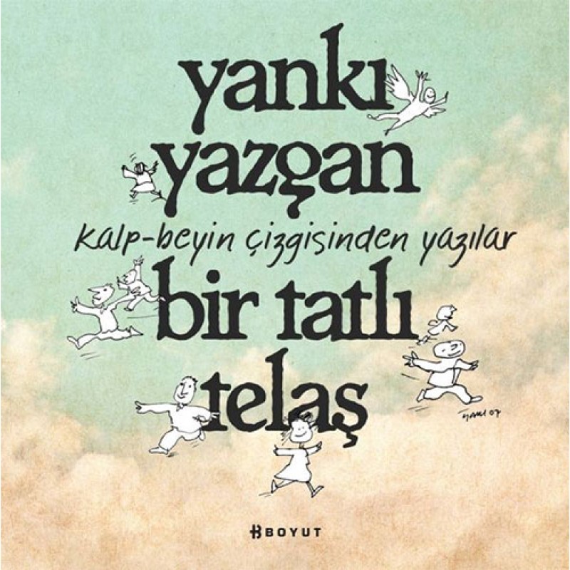 Bir Tatlı Telaş Bir Tatlı Telaş
