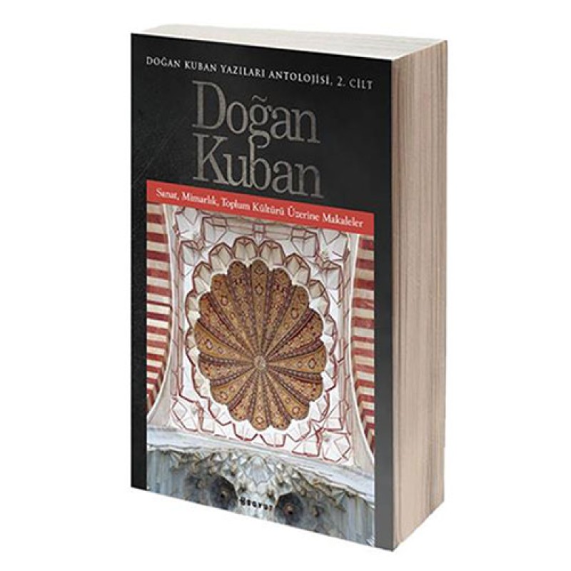 Doğan Kuban Yazıları Antolojisi 2.Cilt