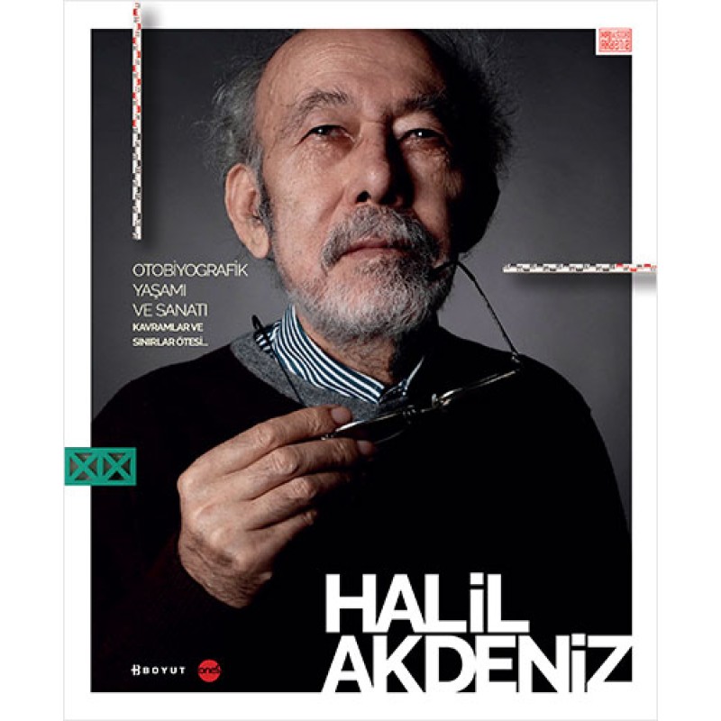 Halil Akdeniz: Otobiyografik Yaşamı ve Sanatı, Kavramlar ve Sınırlar Ötesi