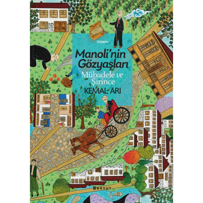 Manoli'nin Gözyaşları - Mübadele ve Şirince Manoli'nin Gözyaşları - Mübadele ve Şirince