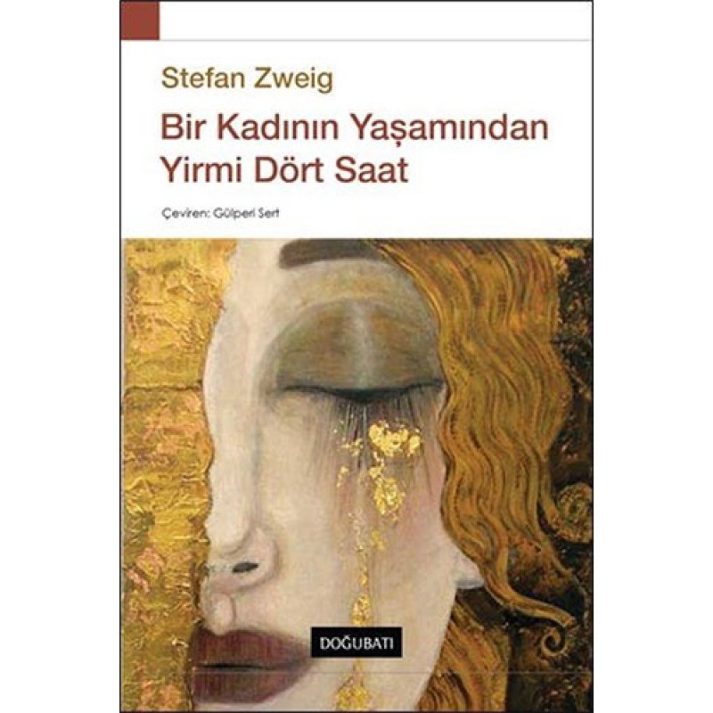 Bir Kadının Yaşamından Yirmi Dört Saat Bir Kadının Yaşamından Yirmi Dört Saat