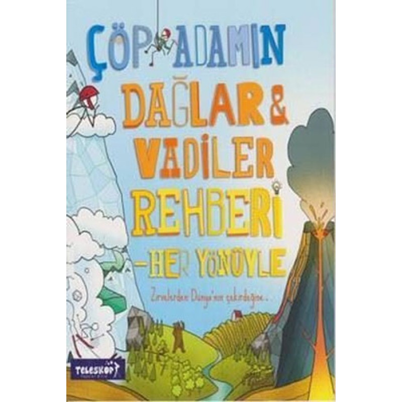 Çöp Adamın Dağlar ve Vadiler Rehberi Çöp Adamın Dağlar ve Vadiler Rehberi