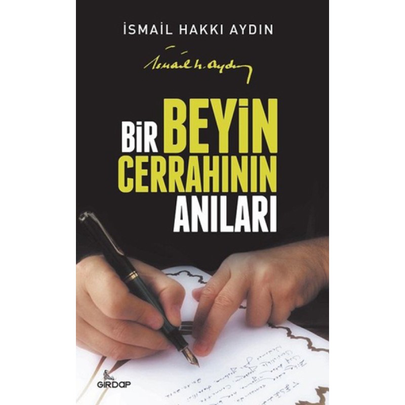 Bir Beyin Cerrahının Anıları Bir Beyin Cerrahının Anıları