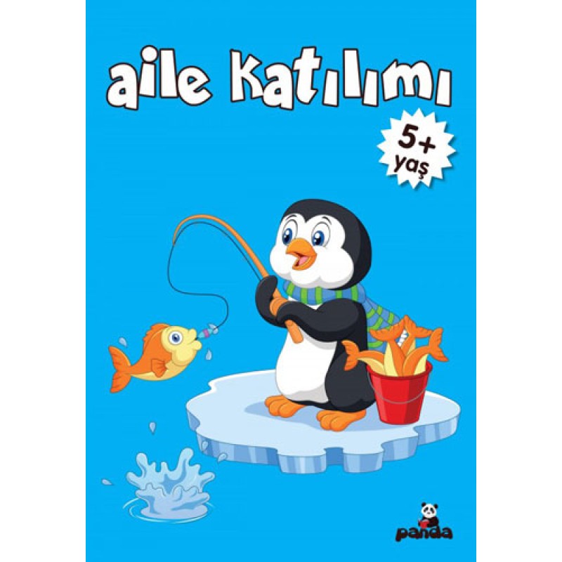 Aile Katılımı 5+ Yaş