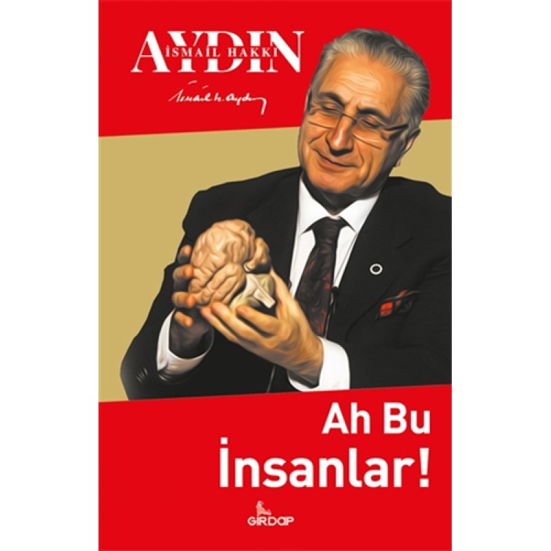 Ah Bu İnsanlar! Ah Bu İnsanlar!