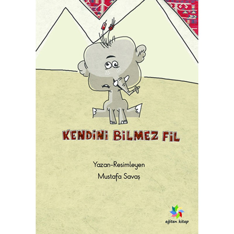 Kendini Bilmez Fil Kendini Bilmez Fil