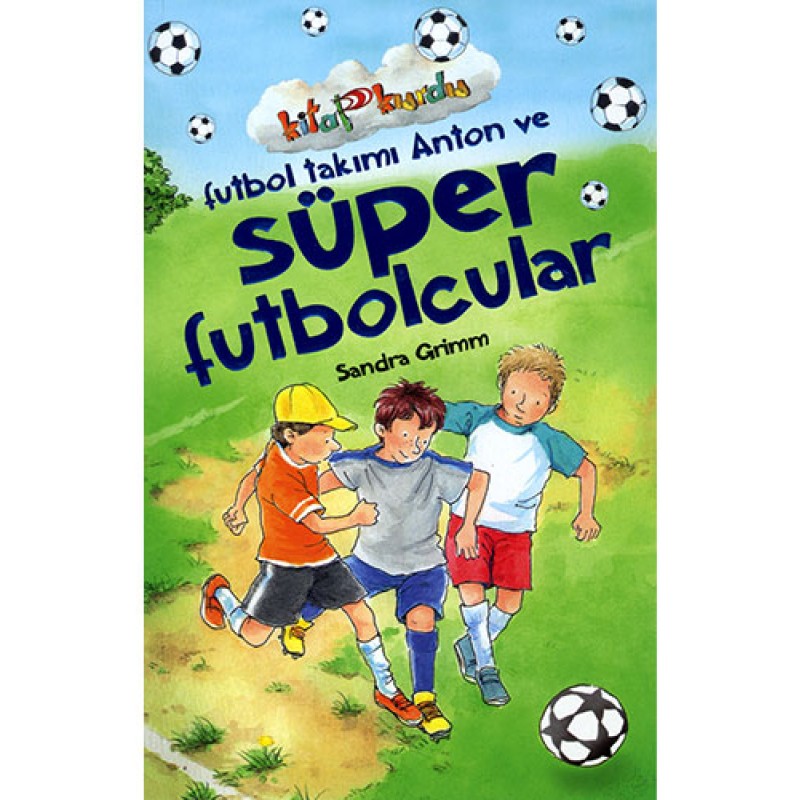 Futbol Takımı Anton ve Süper Futbolcular Futbol Takımı Anton ve Süper Futbolcular
