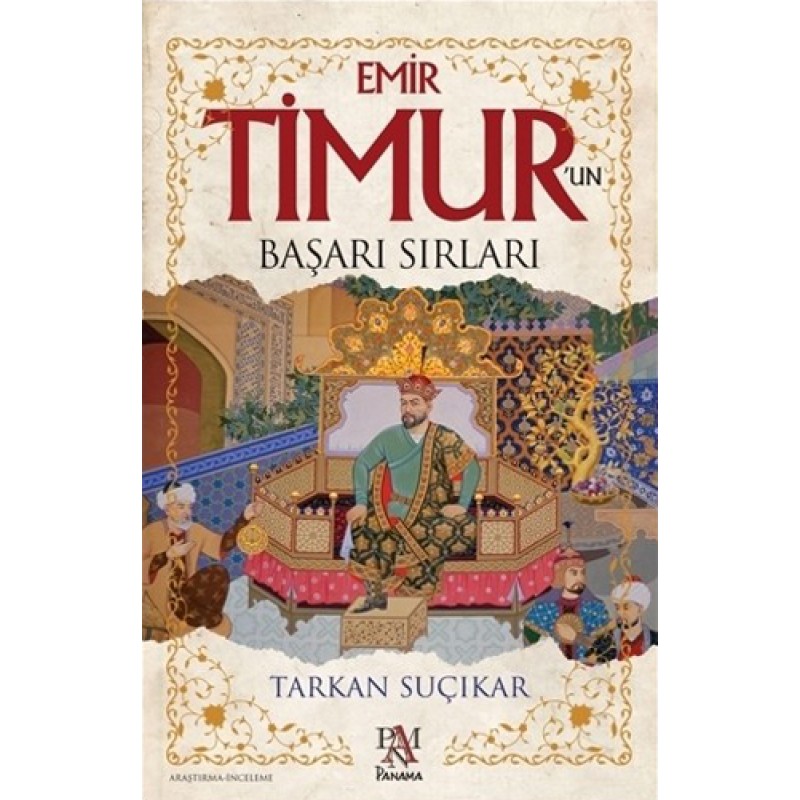 Emir Timur'un Başarı Sırları
