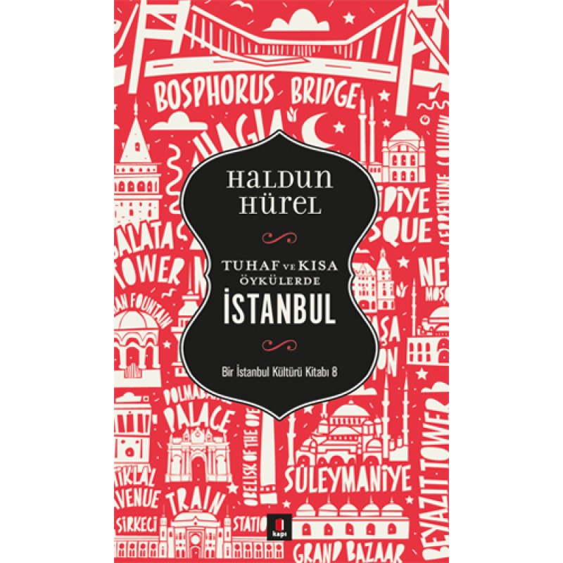 Tuhaf ve Kısa Öyküler İstanbul Tuhaf ve Kısa Öyküler İstanbul