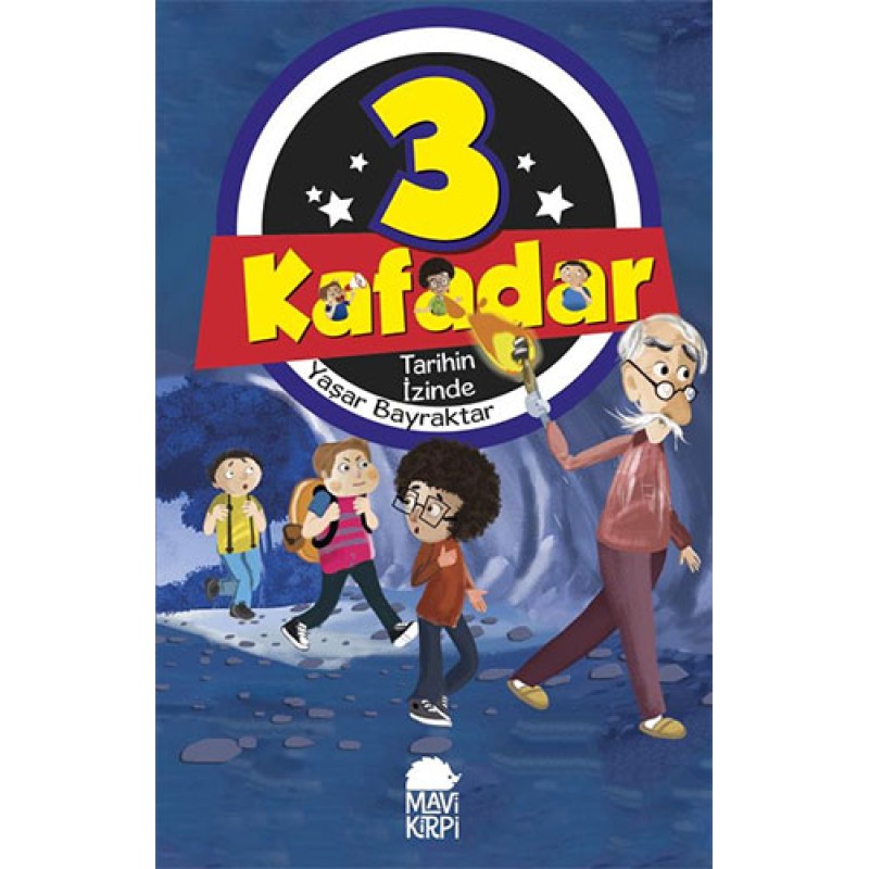 3 Kafadar - Tarihin İzinde 3 Kafadar - Tarihin İzinde