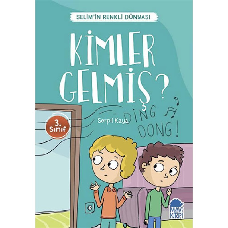 Selim'in Renkli Dünyası - Kimler Gelmiş? Selim'in Renkli Dünyası - Kimler Gelmiş?