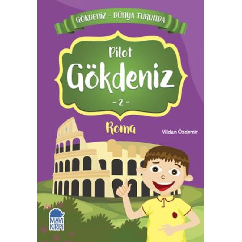 Gökdeniz Dünya Turunda 2 - Pilot Gökdeniz Roma Gökdeniz Dünya Turunda 2 - Pilot Gökdeniz Roma