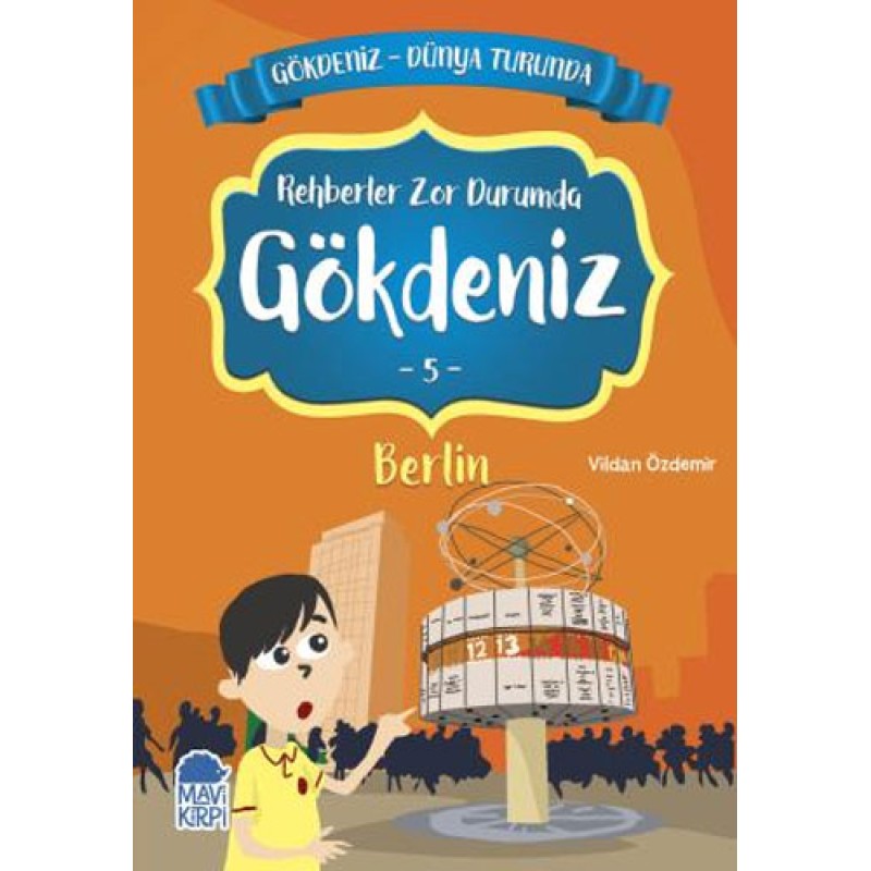 Gökdeniz Dünya Turunda 5 - Rehberler Zor Durumda Gökdeniz Berlin