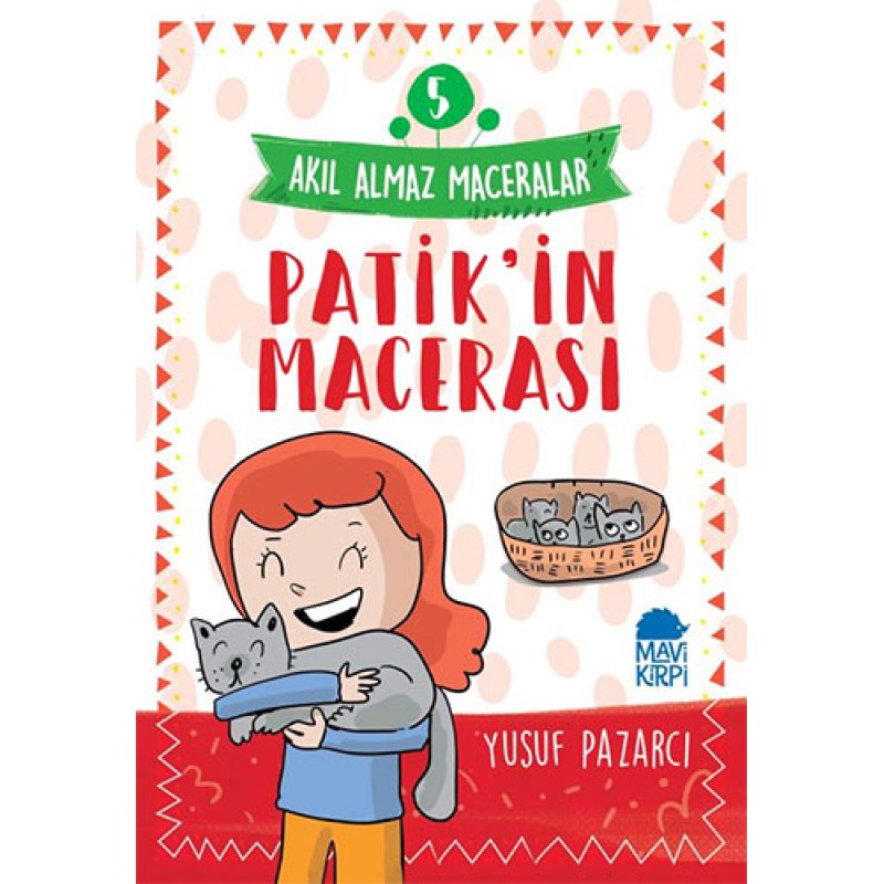 Akıl Almaz Maceralar 5 - Patik'in Macerası Akıl Almaz Maceralar 5 - Patik'in Macerası