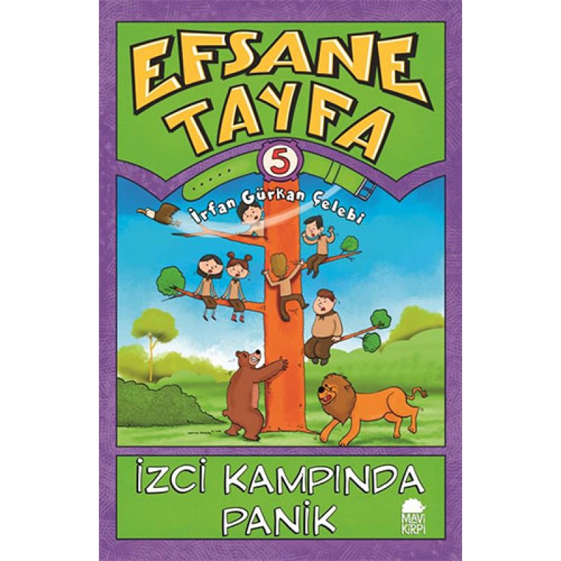 Efsane Tayfa 5 - İzci Kampında Panik Efsane Tayfa 5 - İzci Kampında Panik