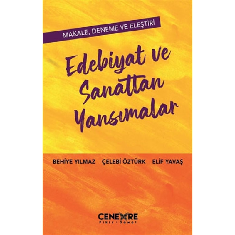 Edebiyat ve Sanattan Yansımalar Edebiyat ve Sanattan Yansımalar
