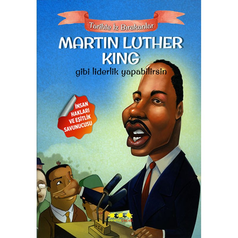 Martin Luther King Gibi Liderlik Yapabilirsin Martin Luther King Gibi Liderlik Yapabilirsin