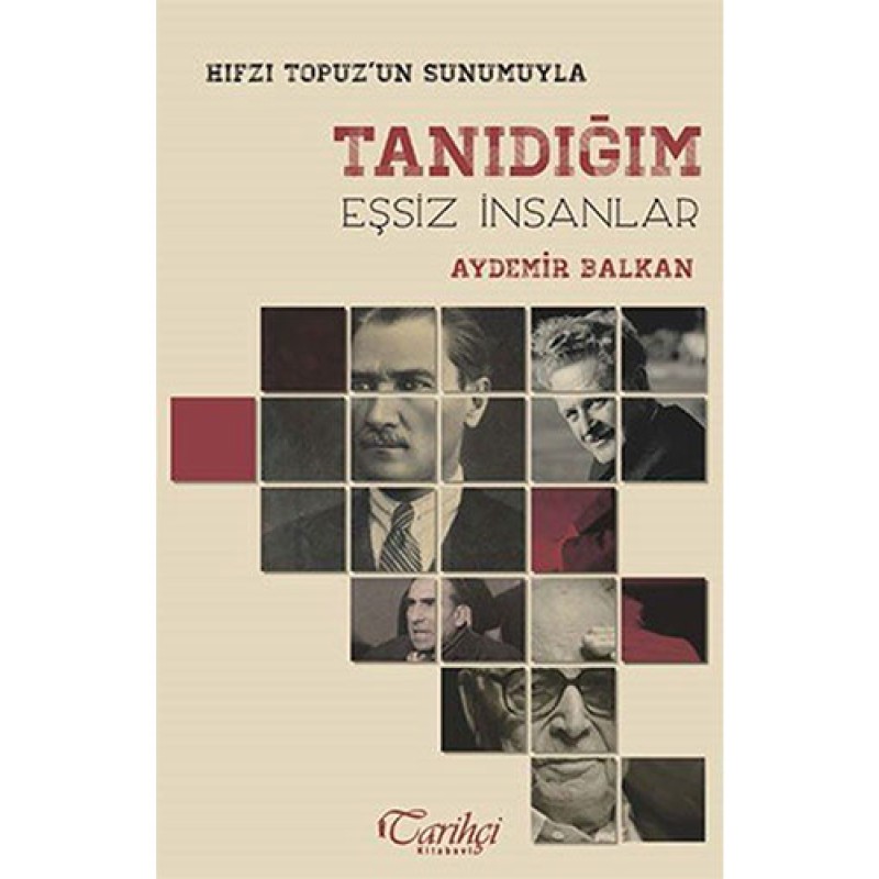 Tanıdığım Eşsiz İnsanlar Tanıdığım Eşsiz İnsanlar
