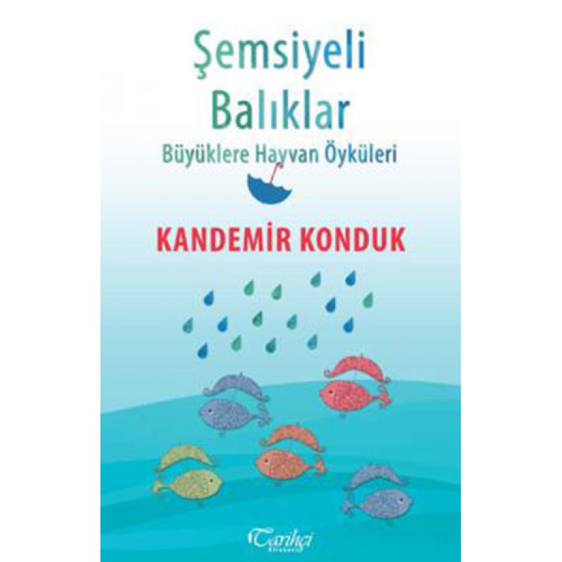Şemsiyeli Balıklar Şemsiyeli Balıklar
