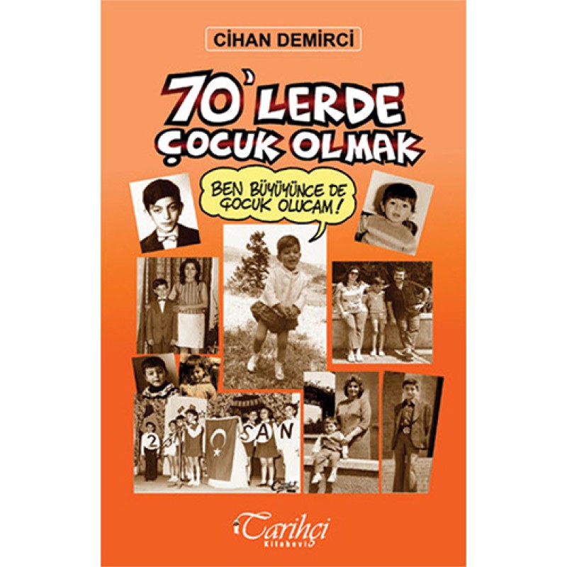 70'lerde Çocuk Olmak 70'lerde Çocuk Olmak
