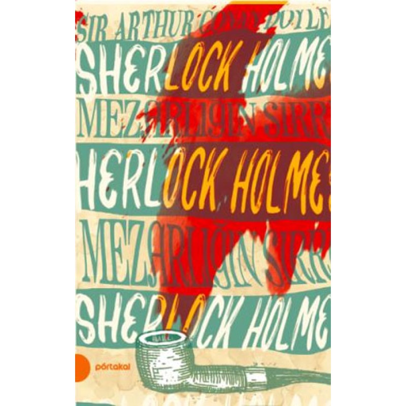 Sherlock Holmes 10 - Mezarlığın Sırrı Sherlock Holmes 10 - Mezarlığın Sırrı