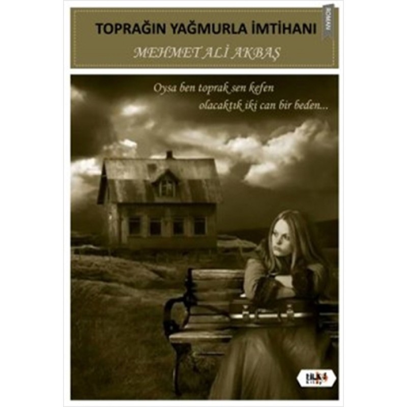 Toprağın Yağmurla İmtihanı Toprağın Yağmurla İmtihanı