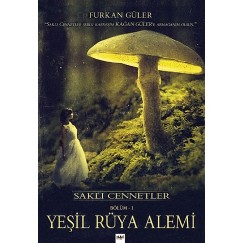 Saklı Cennetler Bölüm 1 - Yeşil Rüya Alemi