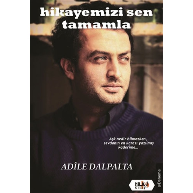 Hikayemizi Sen Tamamla Hikayemizi Sen Tamamla