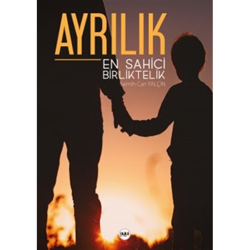 Ayrılık En Sahici Birliktelik Ayrılık En Sahici Birliktelik