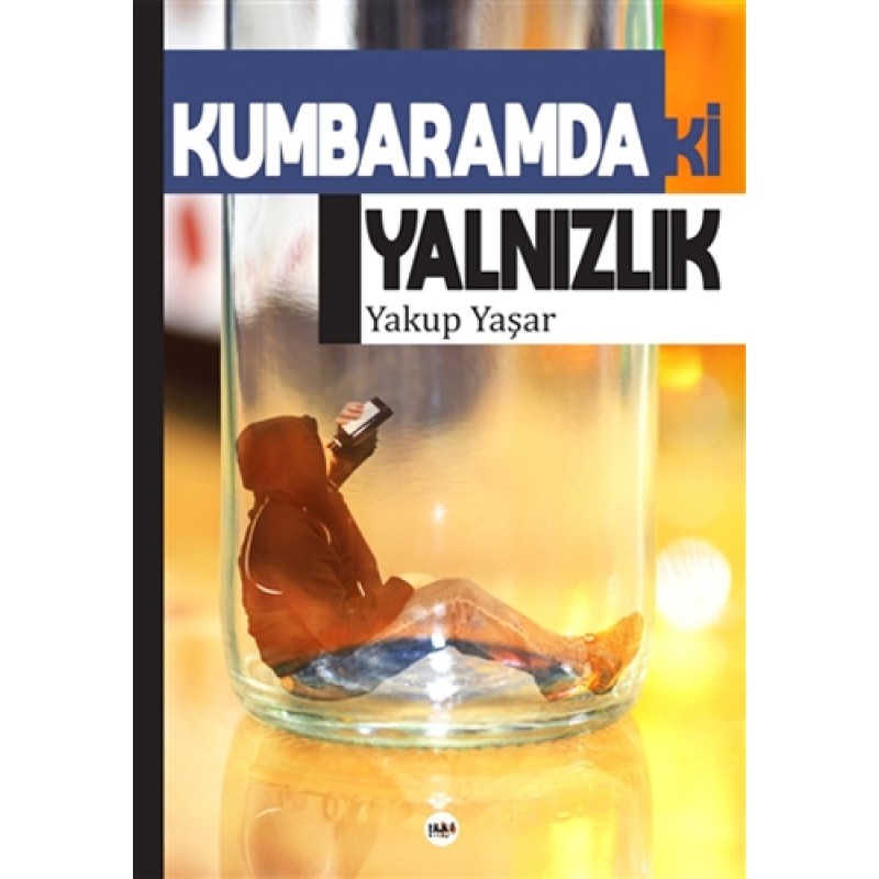 Kumbaramdaki Yalnızlık