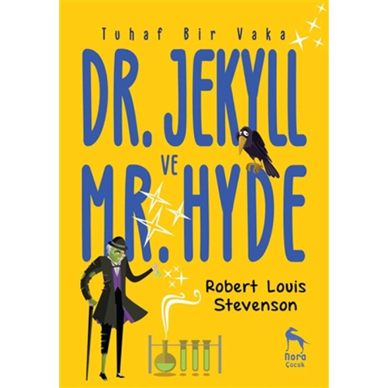 Tuhaf Bir Vaka: Dr. Jekyll ve Mr. Hyde Tuhaf Bir Vaka: Dr. Jekyll ve Mr. Hyde
