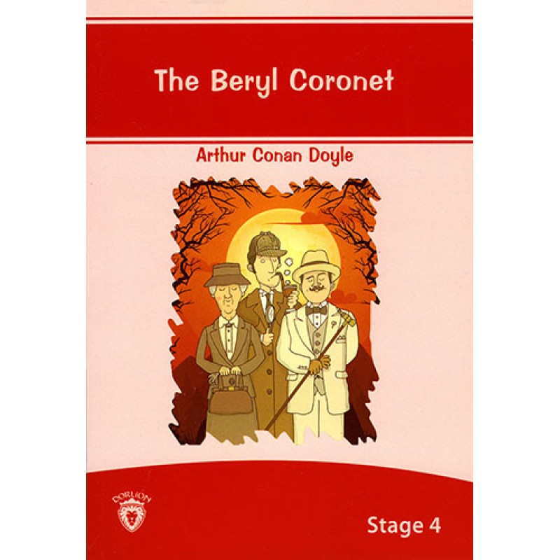 The Beryl Coronet The Beryl Coronet