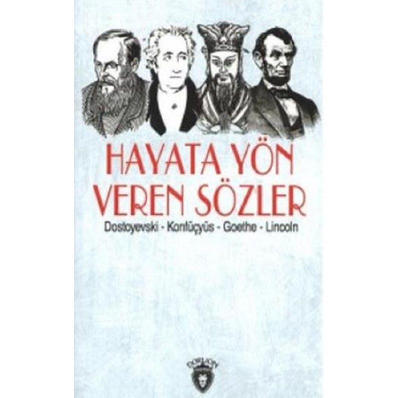 Hayata Yön Veren Sözler Hayata Yön Veren Sözler