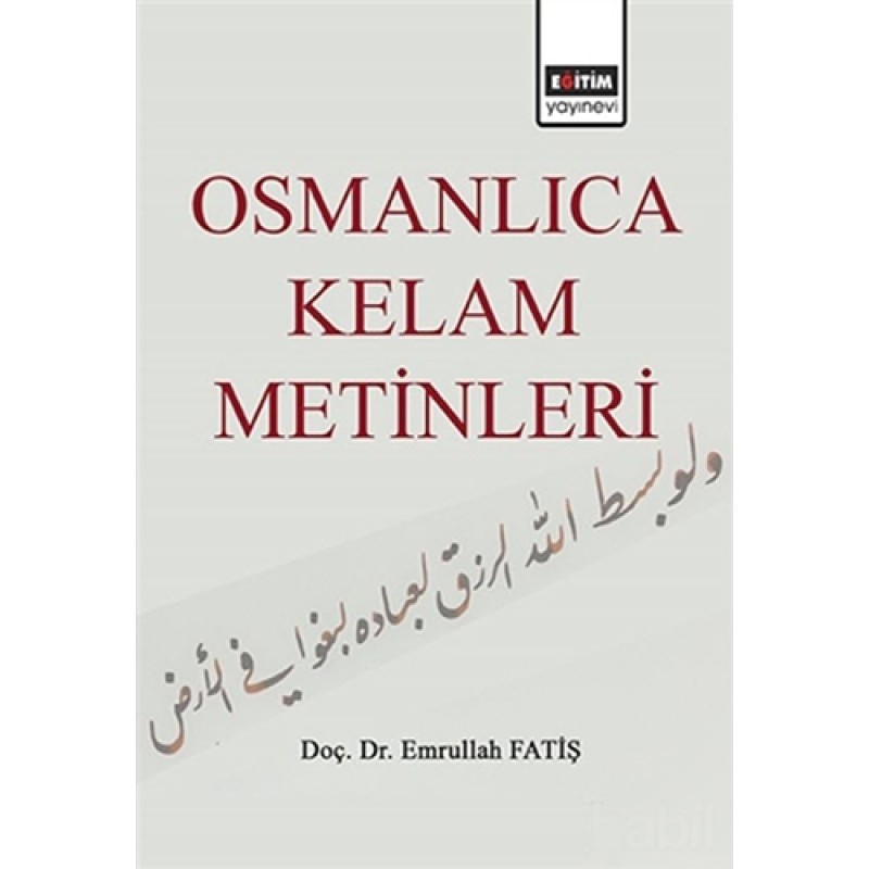 Osmanlıca Kelam Metinleri Osmanlıca Kelam Metinleri