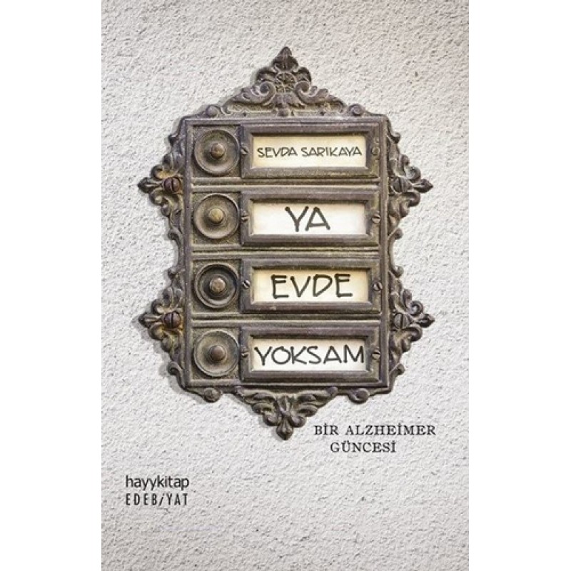 Ya Evde Yoksam Ya Evde Yoksam