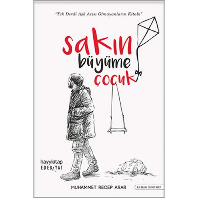 Sakın Büyüme Çocuk
