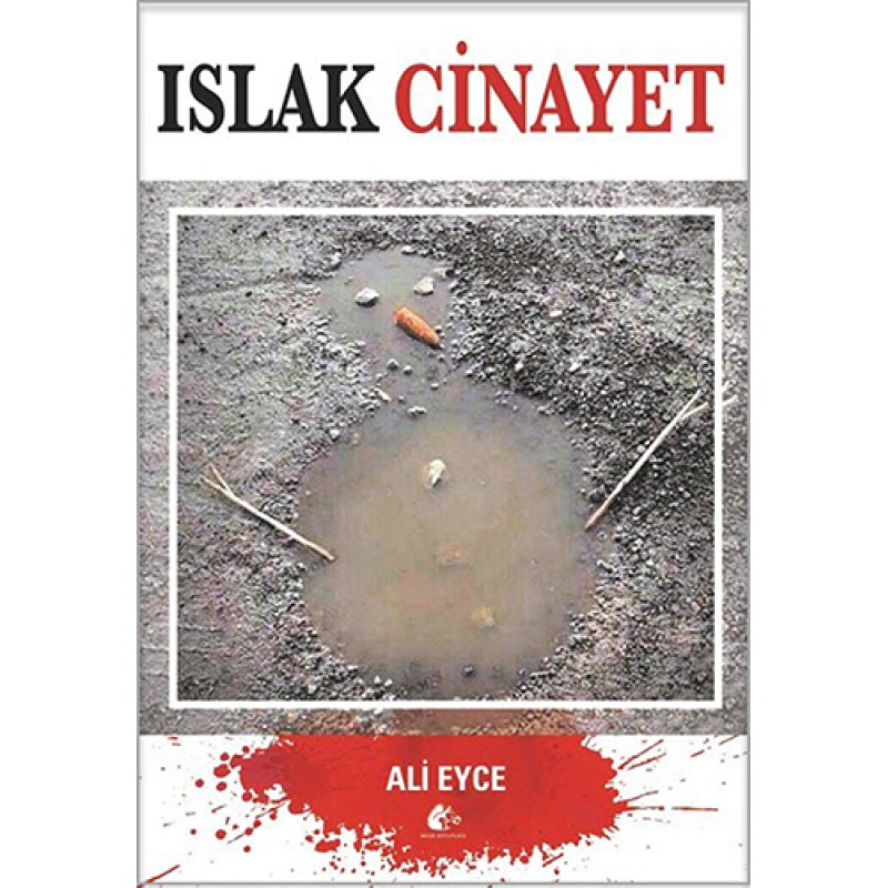 Islak Cinayet Islak Cinayet