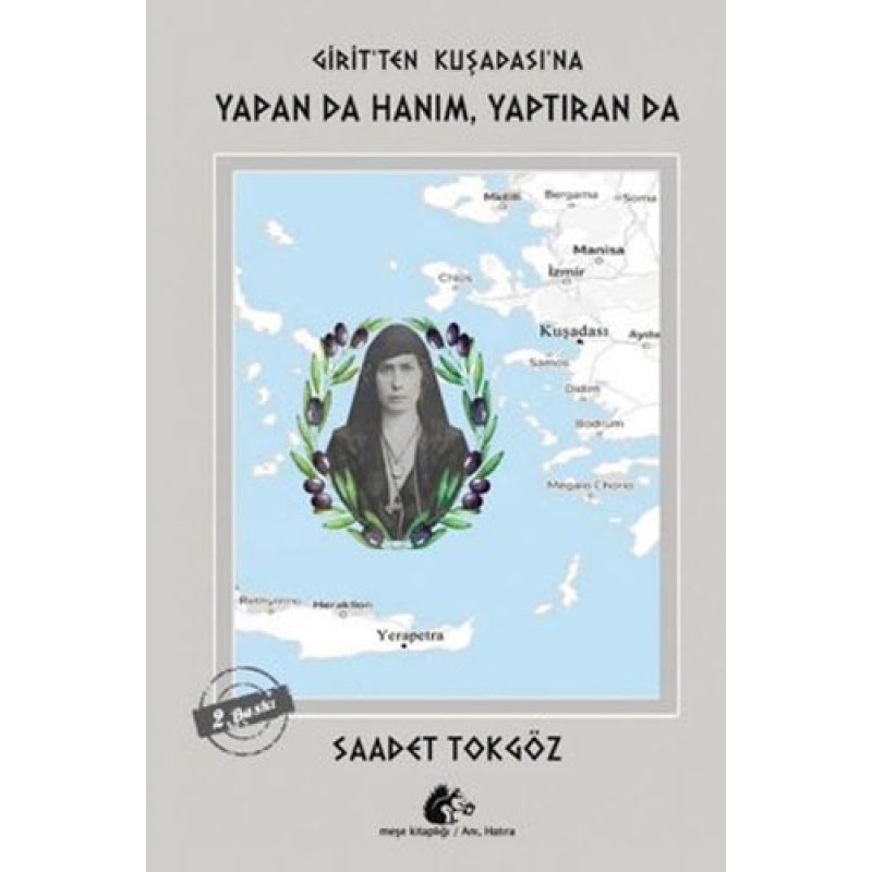 Yapan da Hanım, Yaptıran da - Girit'ten Kuşadası'na