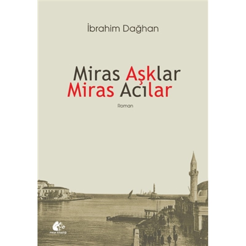 Miras Aşklar Miras Acılar Miras Aşklar Miras Acılar