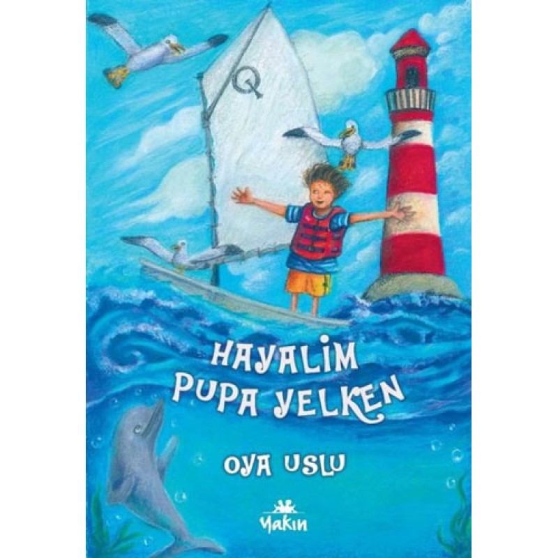 Hayalim Pupa Yelken Hayalim Pupa Yelken