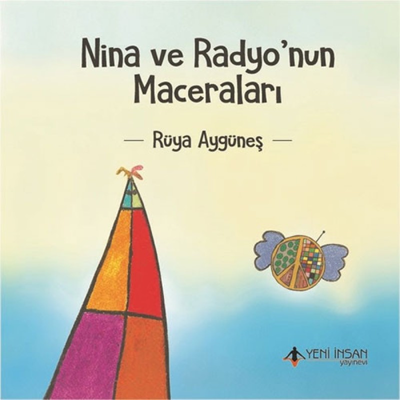 Nina ve Radyo’nun Maceraları Nina ve Radyo’nun Maceraları