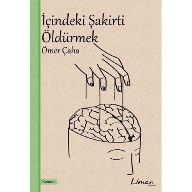 İçindeki Şakirti Öldürmek